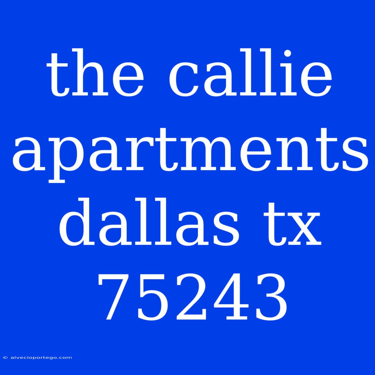 The Callie Apartments Dallas Tx 75243