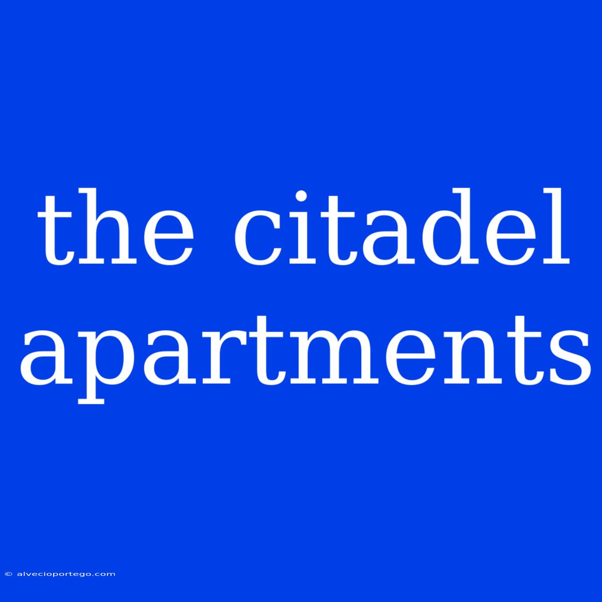 The Citadel Apartments