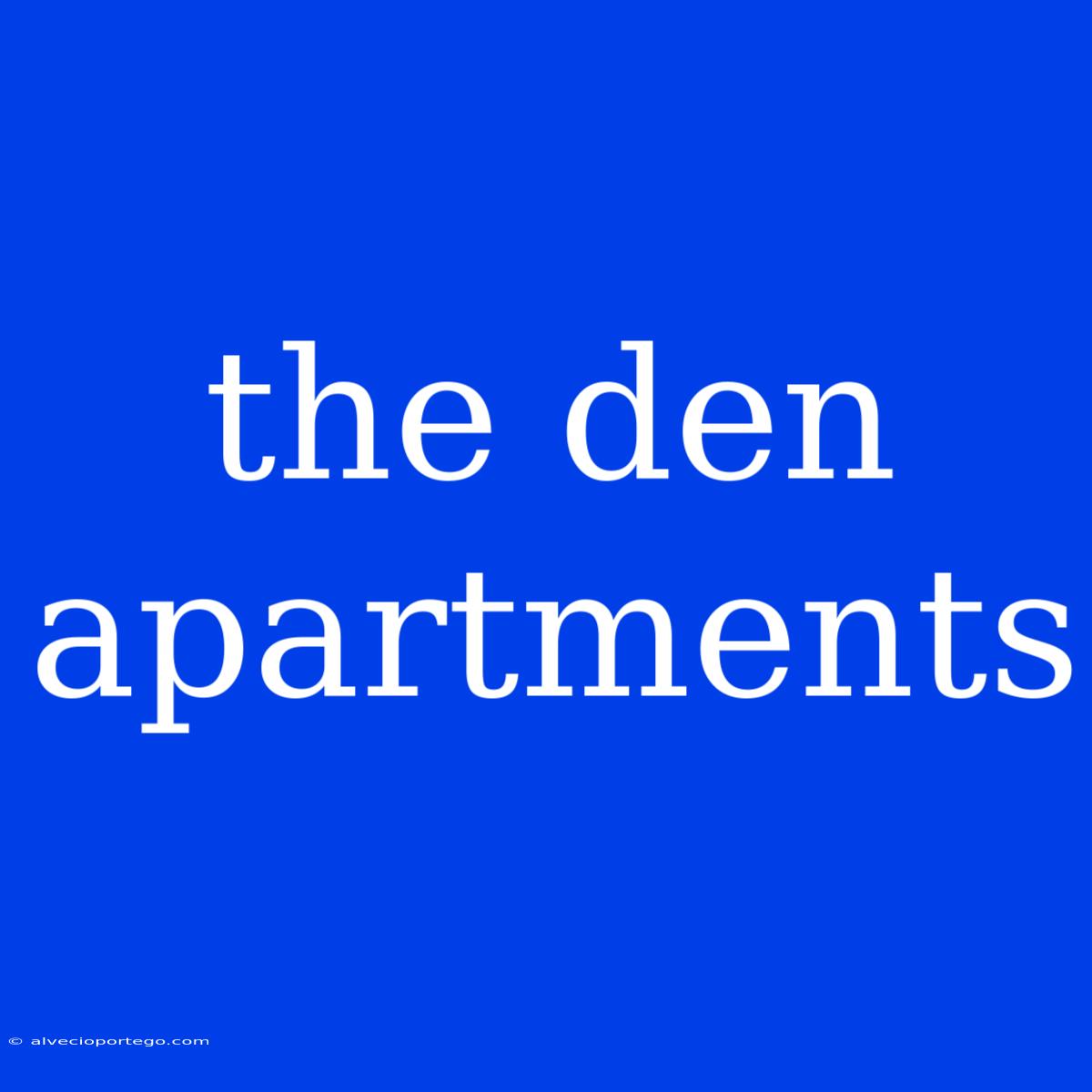 The Den Apartments