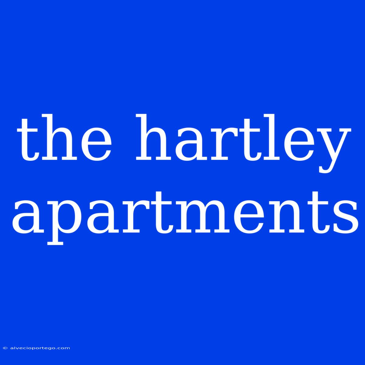 The Hartley Apartments