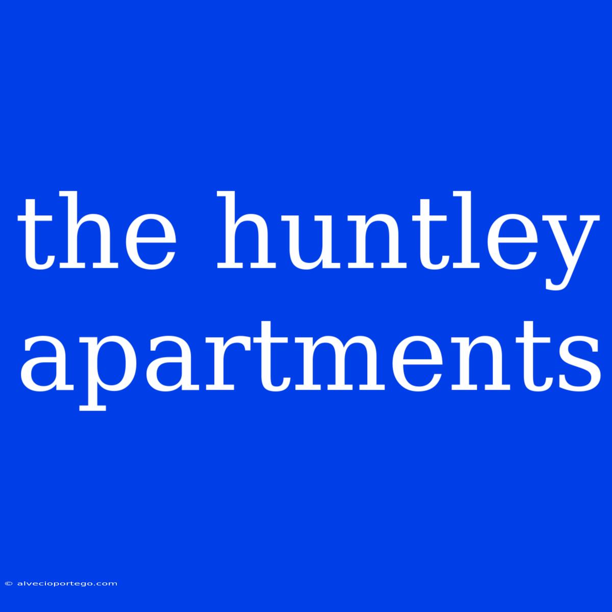 The Huntley Apartments