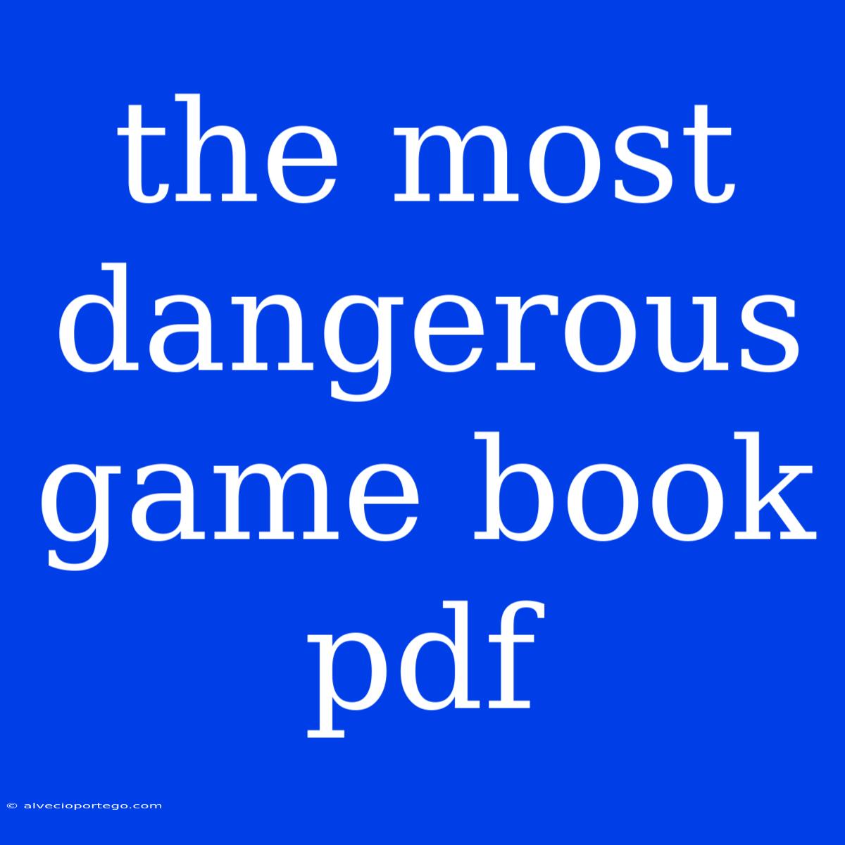 The Most Dangerous Game Book Pdf