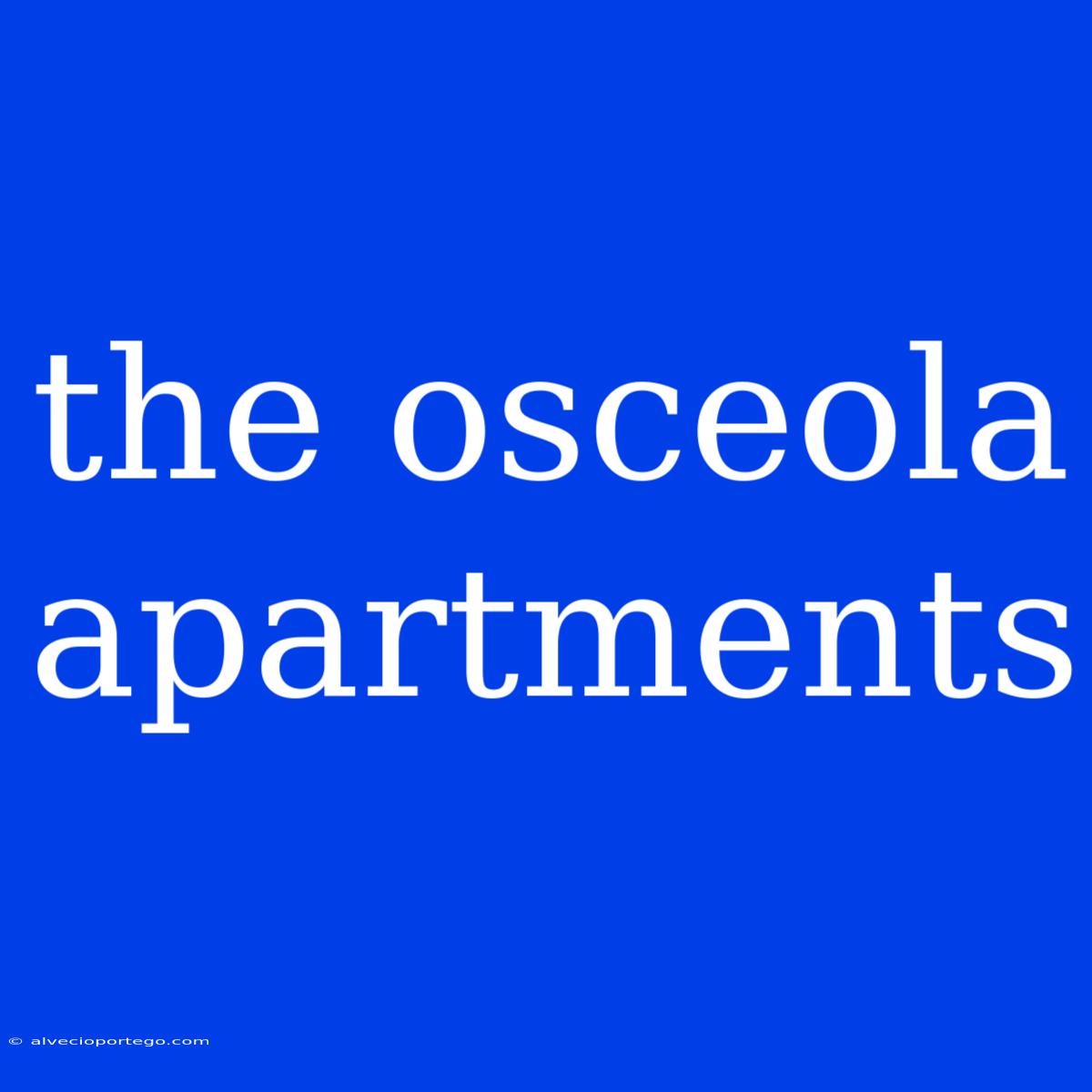 The Osceola Apartments