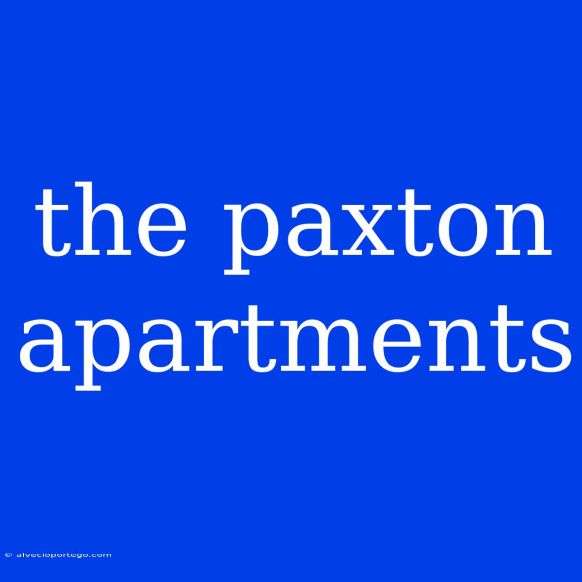 The Paxton Apartments