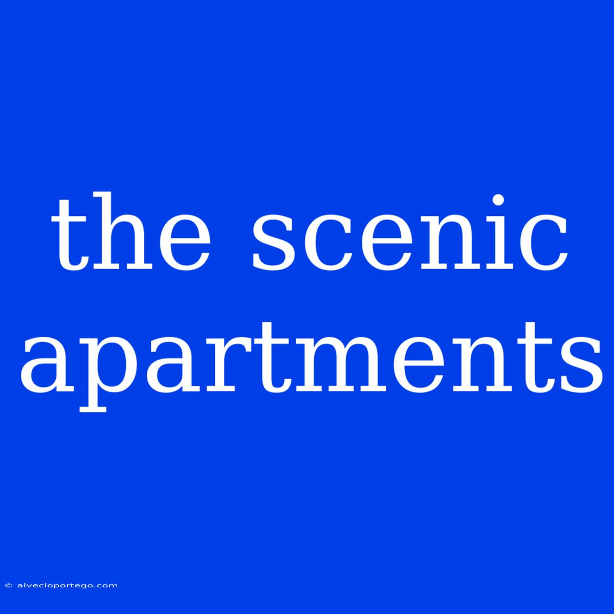 The Scenic Apartments