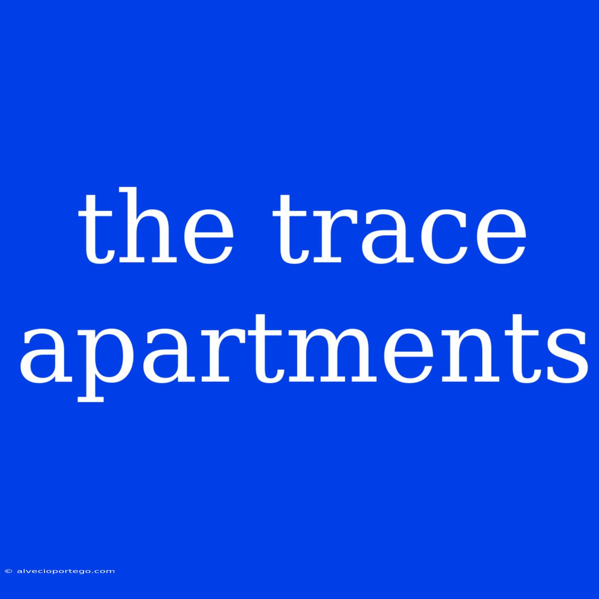 The Trace Apartments