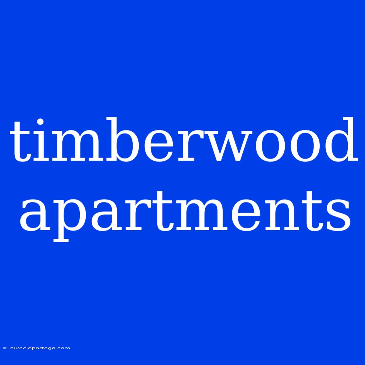 Timberwood Apartments