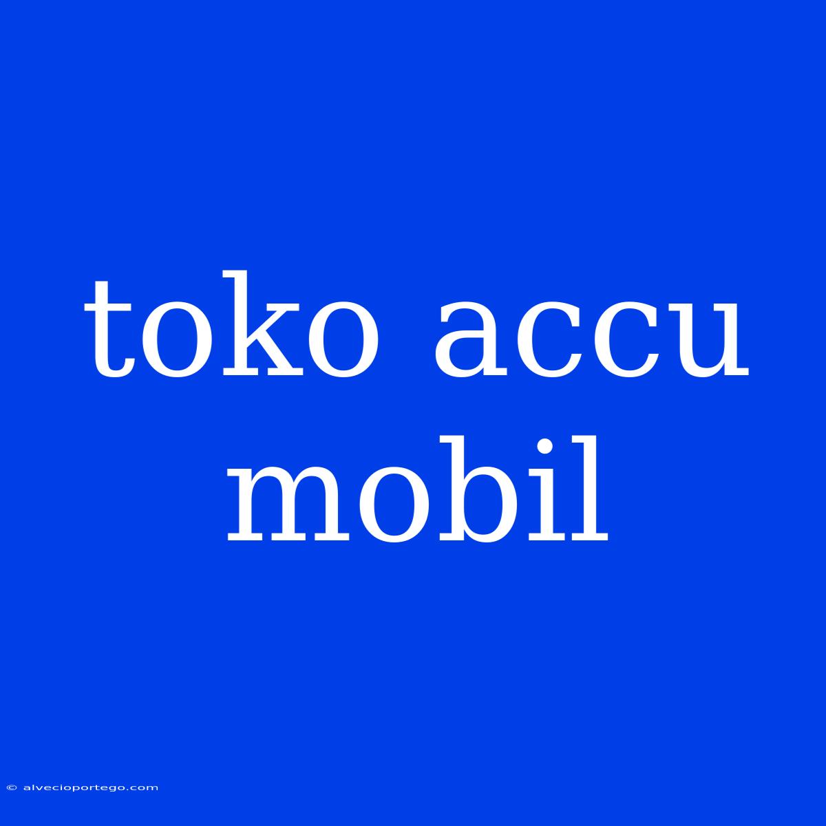 Toko Accu Mobil