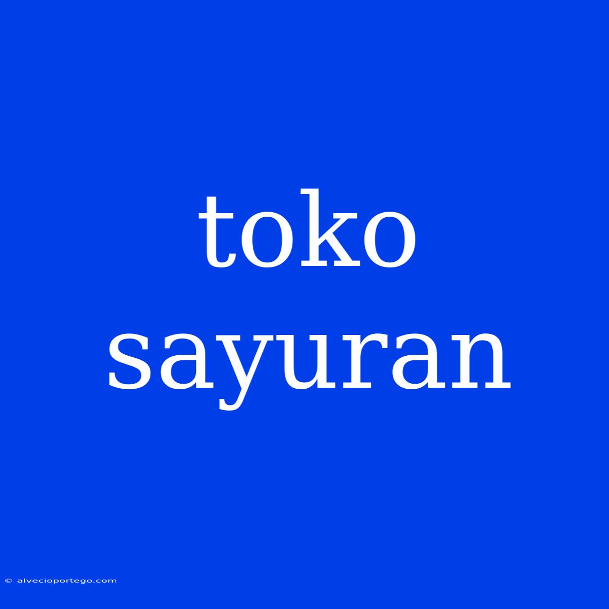 Toko Sayuran