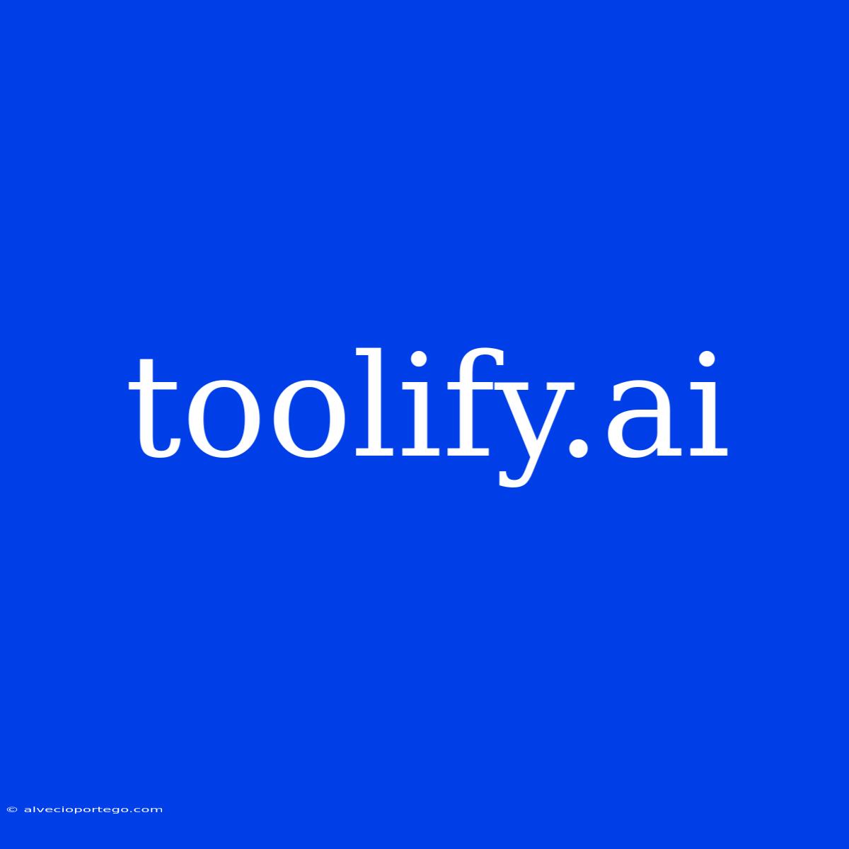 Toolify.ai