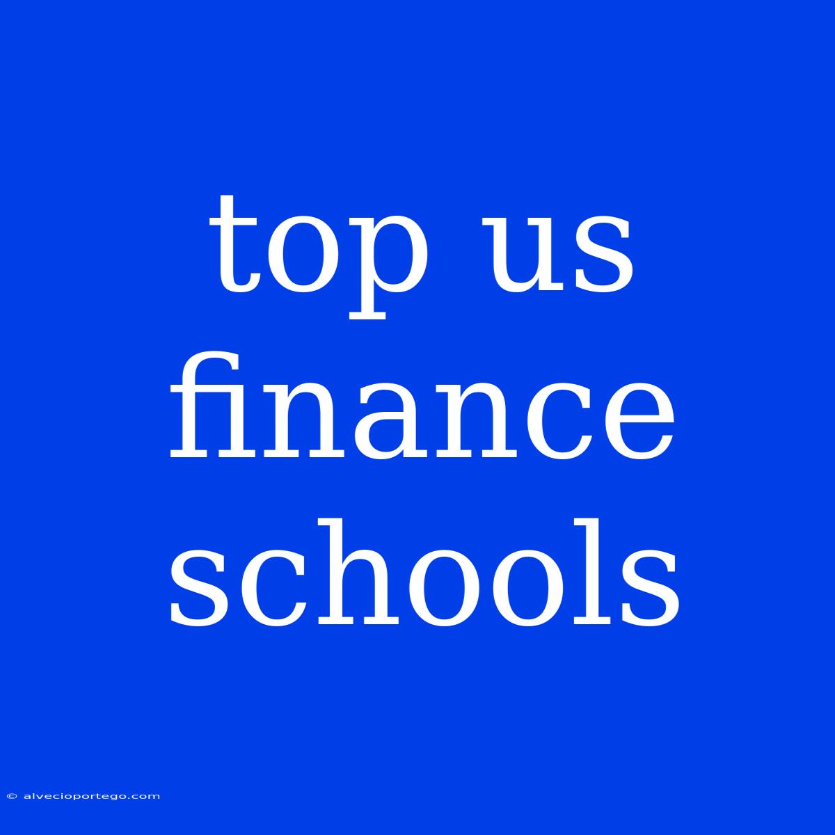 Top Us Finance Schools