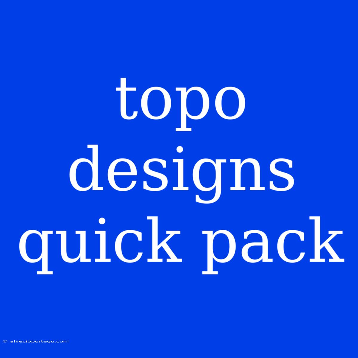 Topo Designs Quick Pack