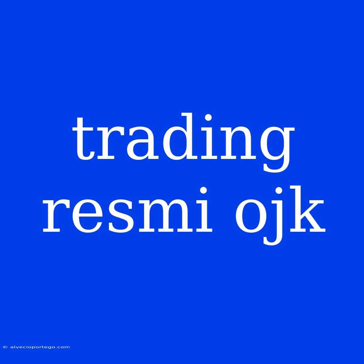 Trading Resmi Ojk