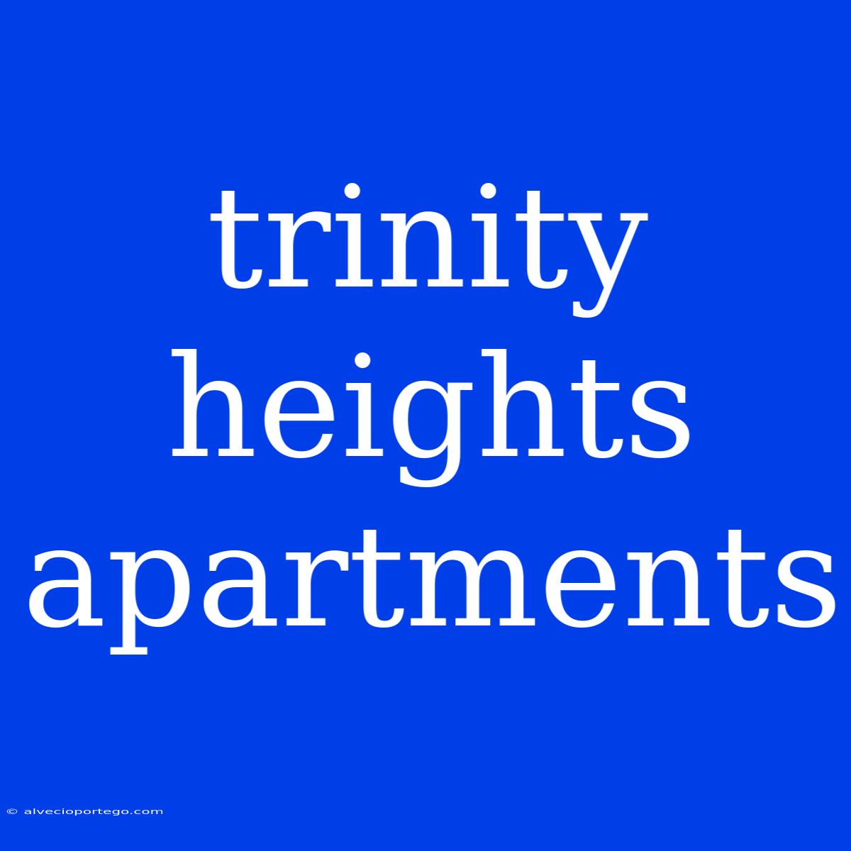 Trinity Heights Apartments