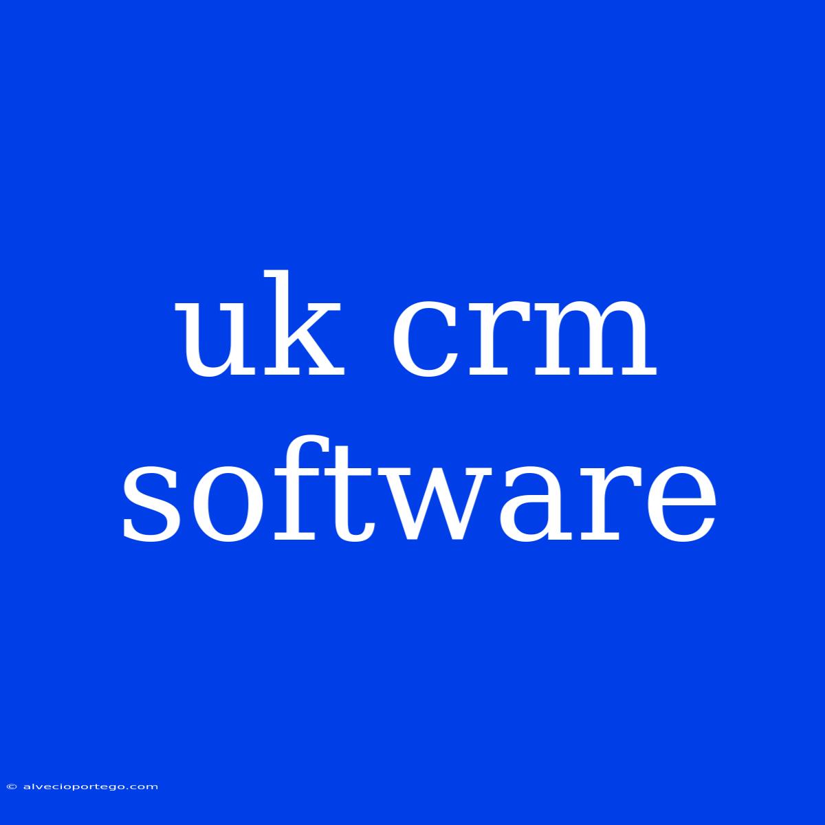 Uk Crm Software