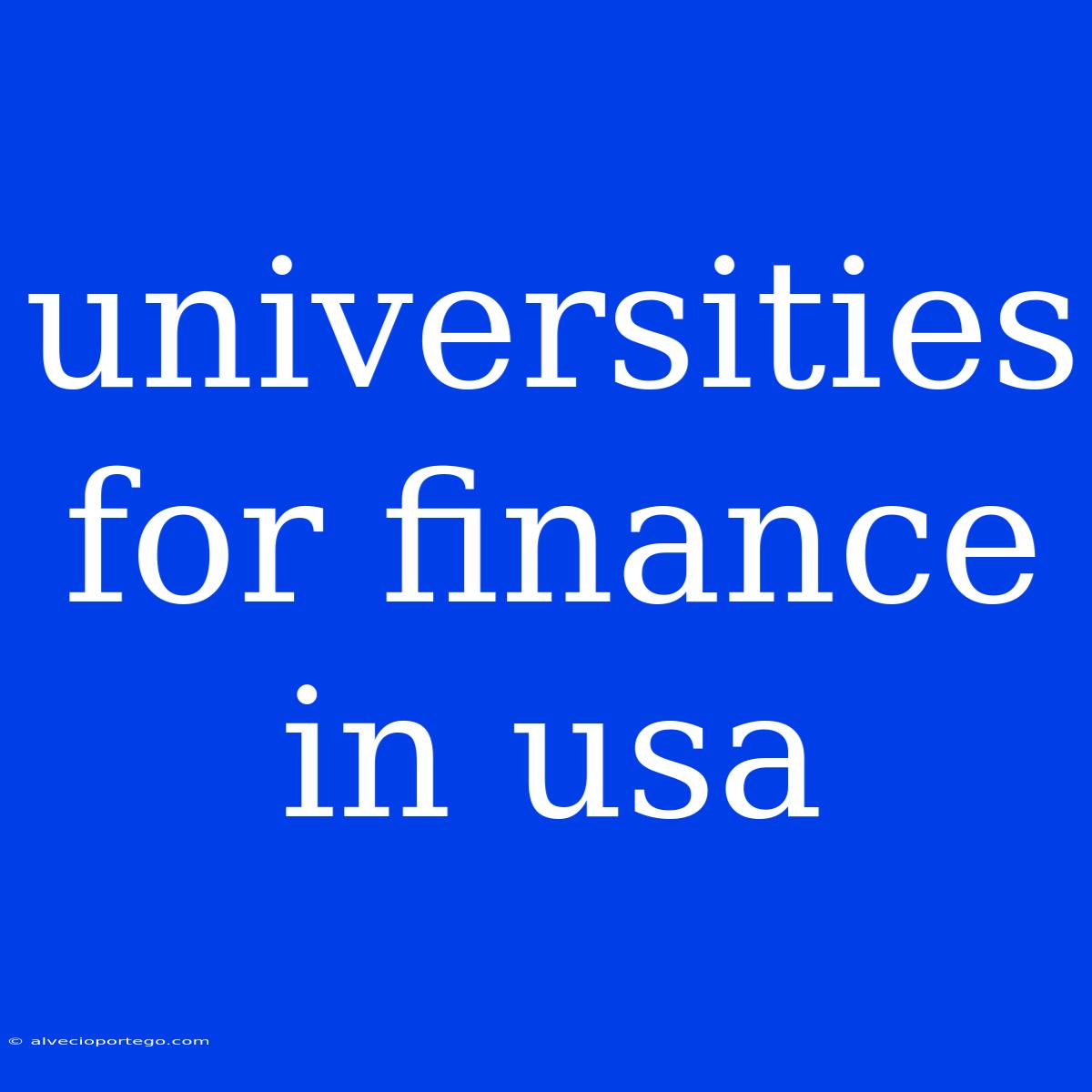 Universities For Finance In Usa