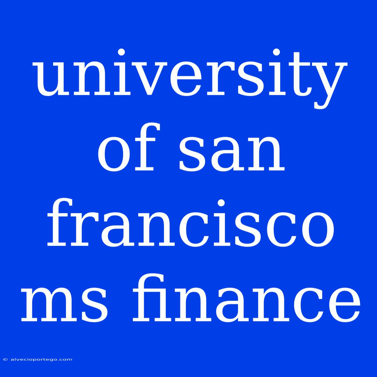 University Of San Francisco Ms Finance