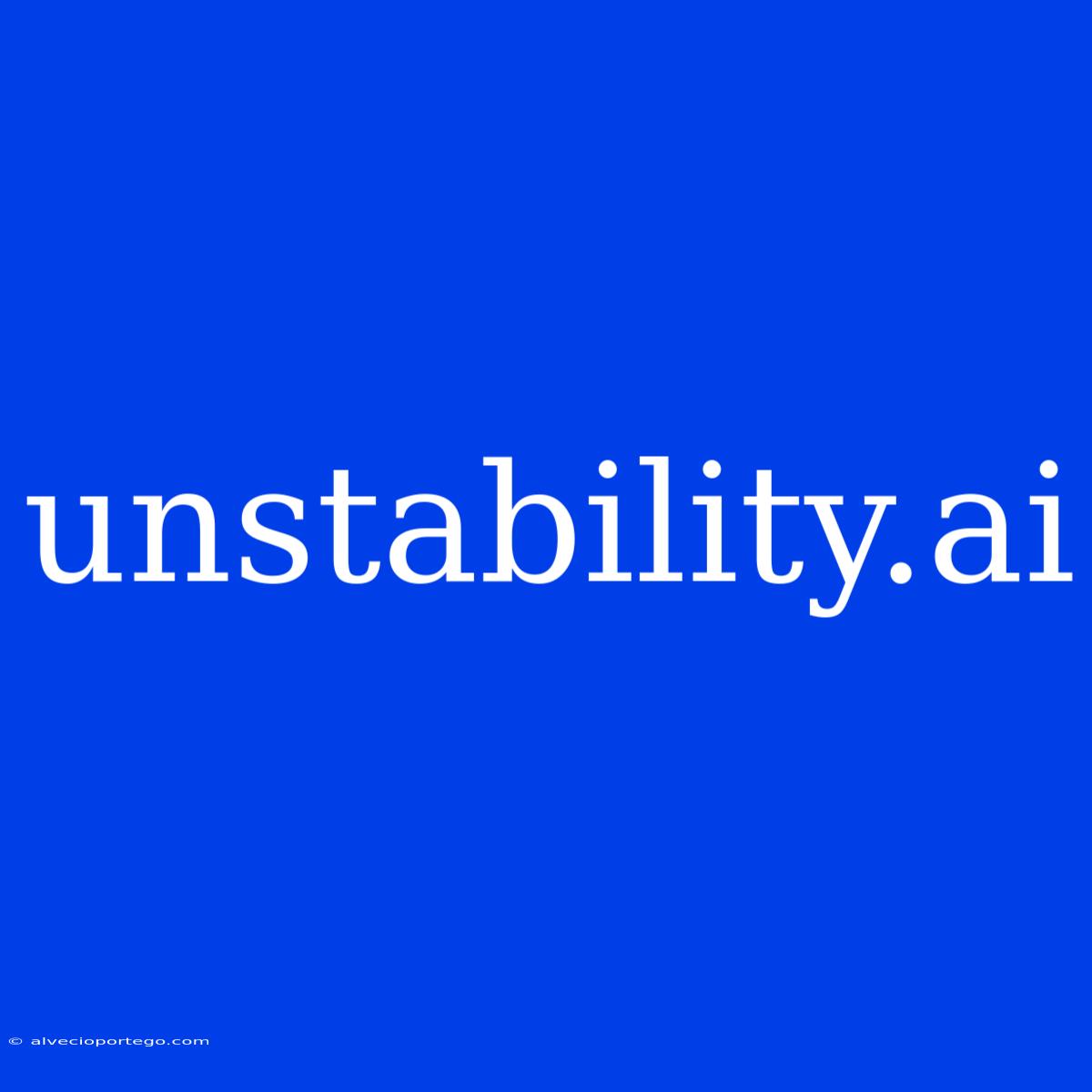 Unstability.ai