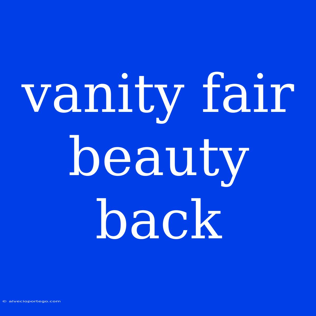 Vanity Fair Beauty Back