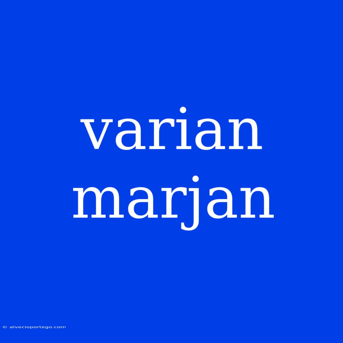 Varian Marjan