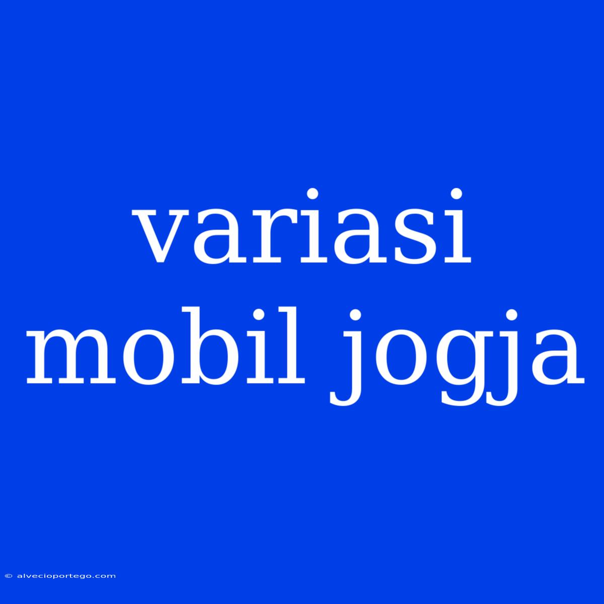 Variasi Mobil Jogja