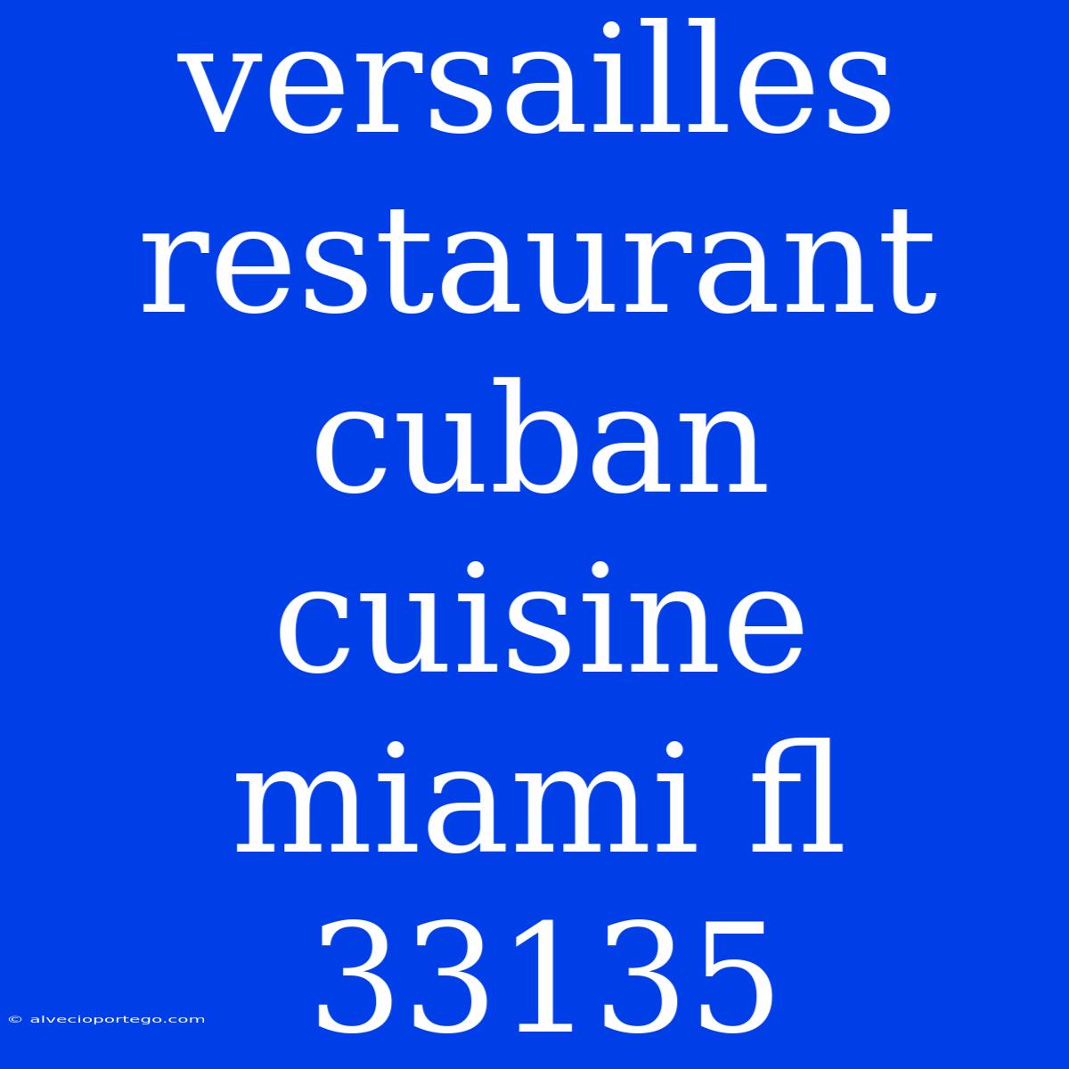 Versailles Restaurant Cuban Cuisine Miami Fl 33135