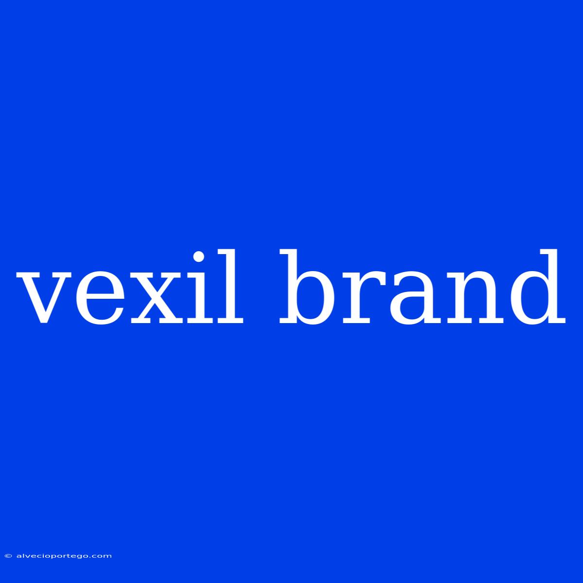 Vexil Brand