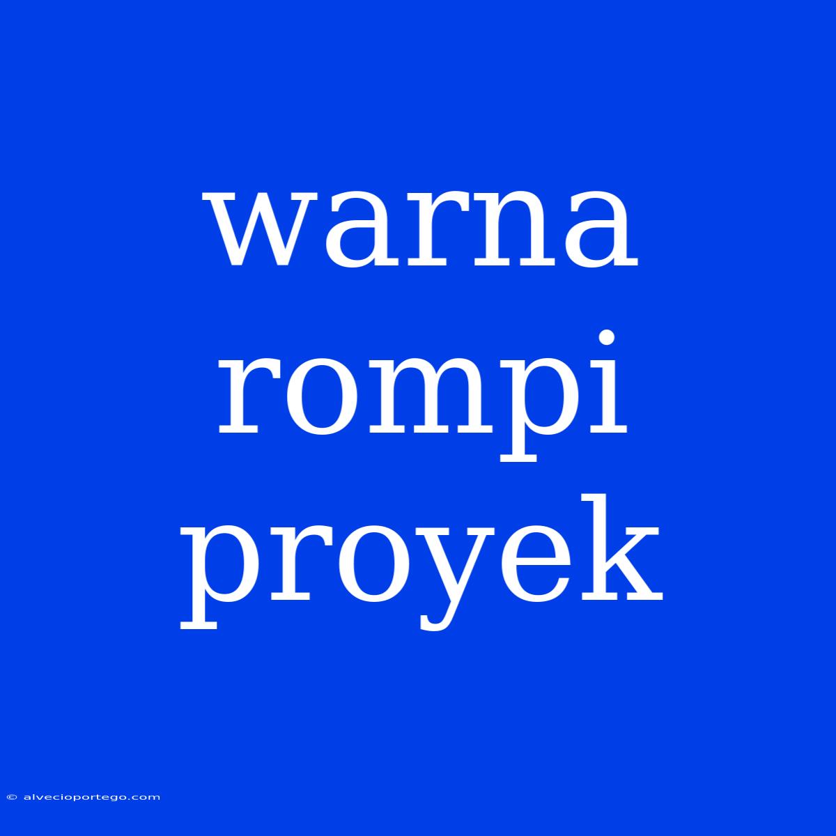 Warna Rompi Proyek