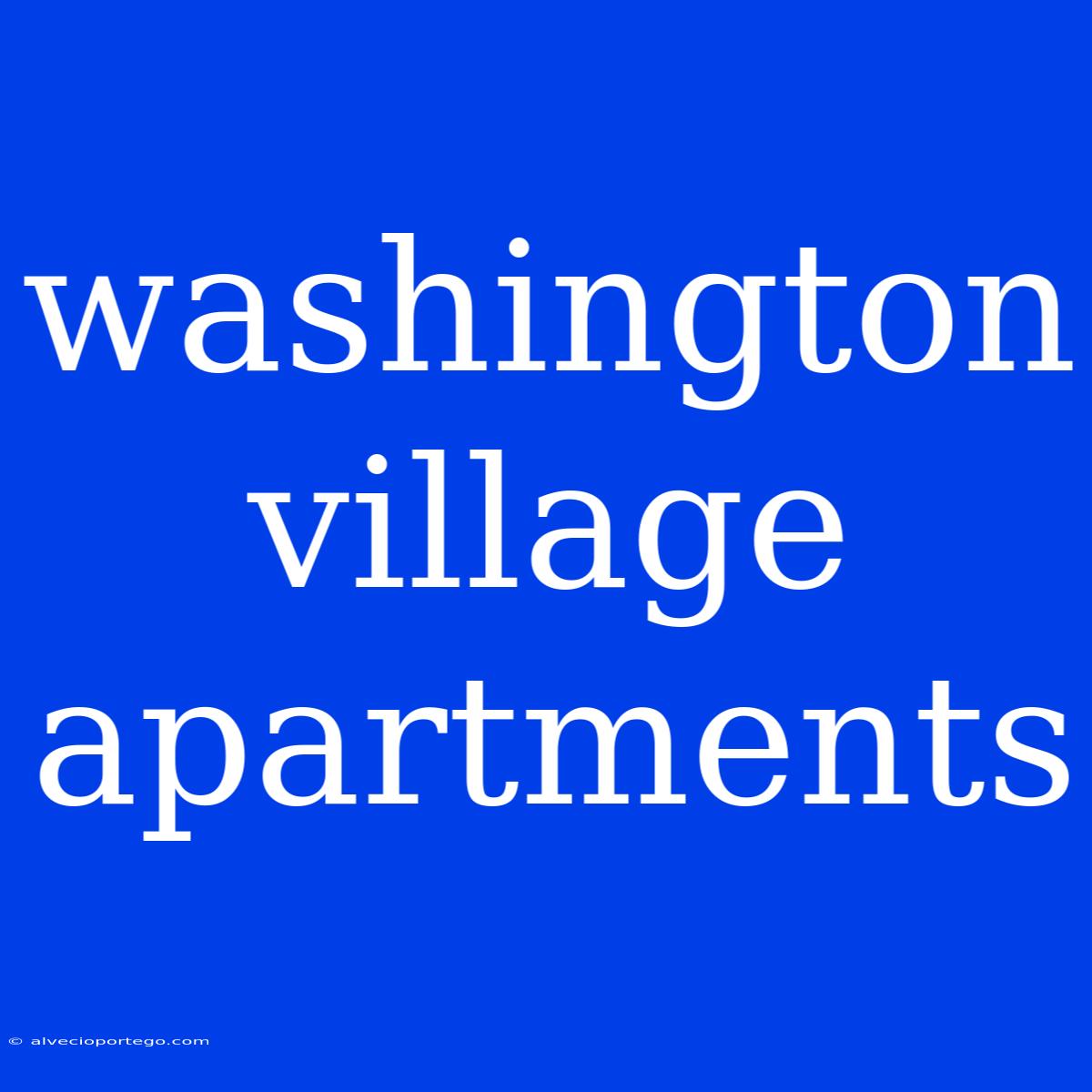 Washington Village Apartments