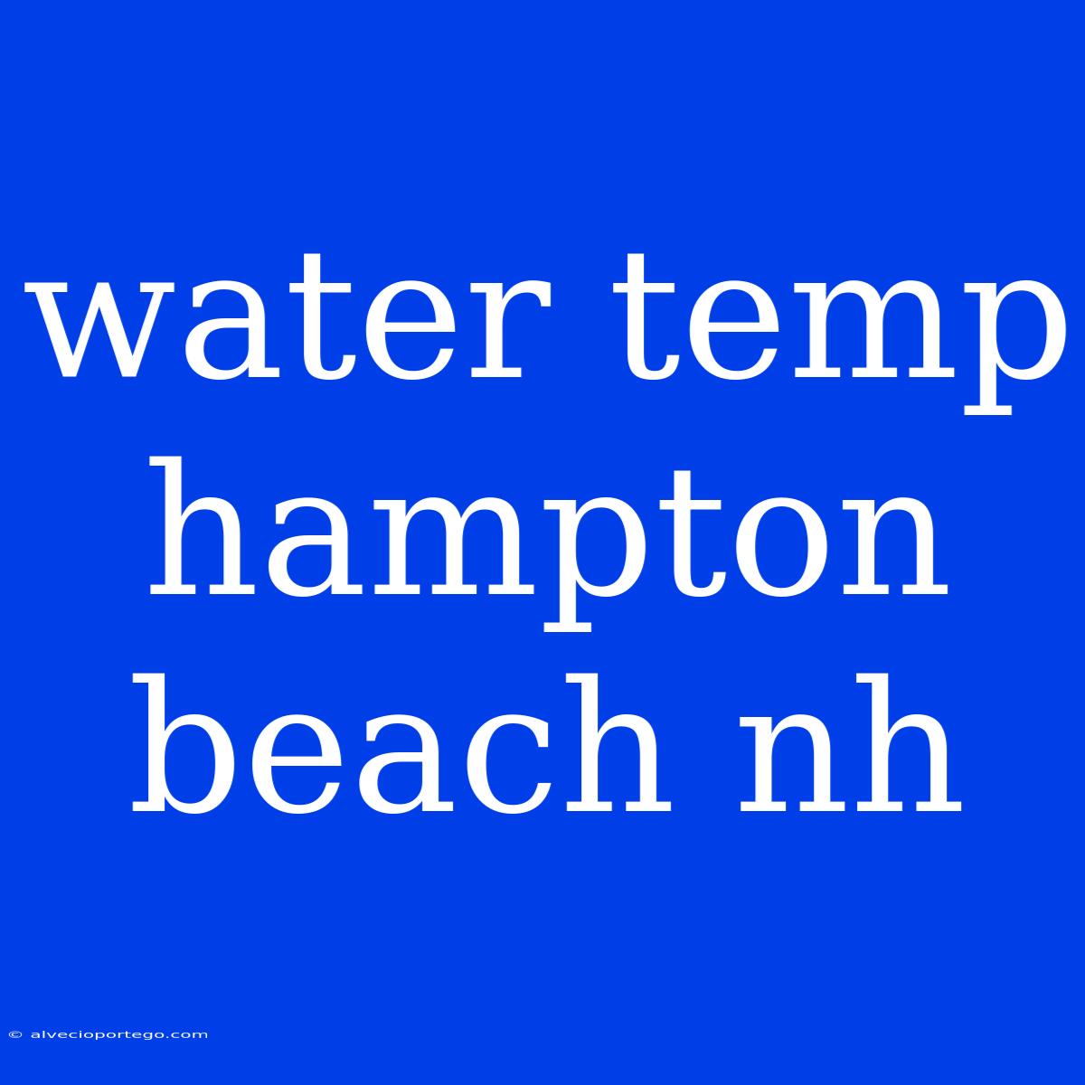 Water Temp Hampton Beach Nh