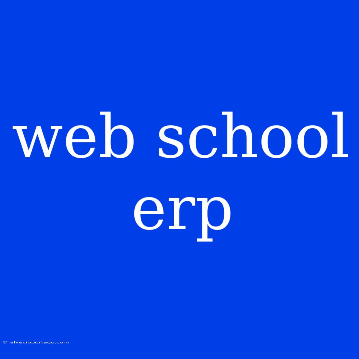 Web School Erp