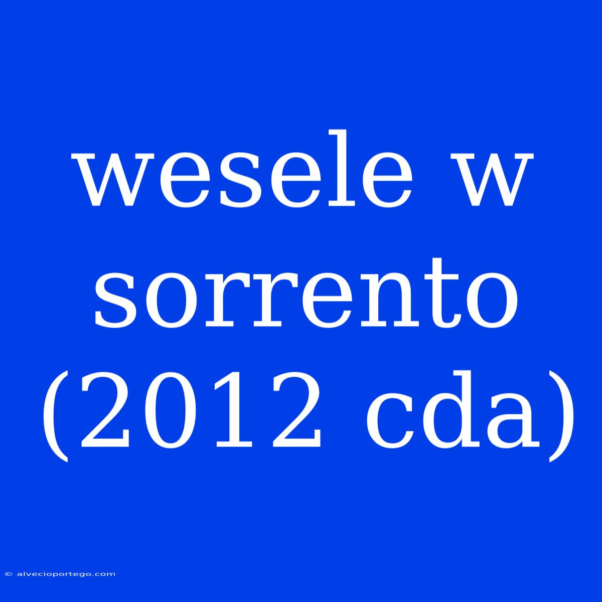 Wesele W Sorrento (2012 Cda)