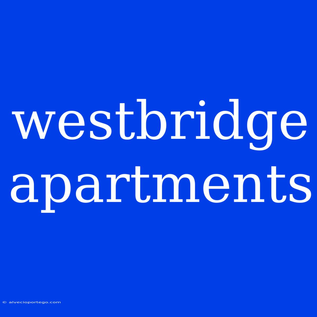 Westbridge Apartments