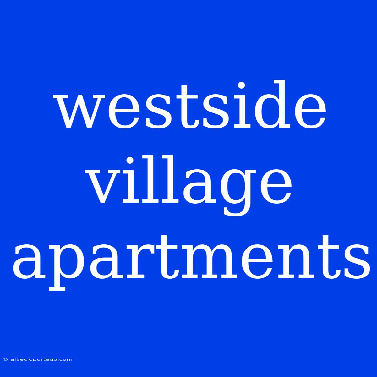 Westside Village Apartments