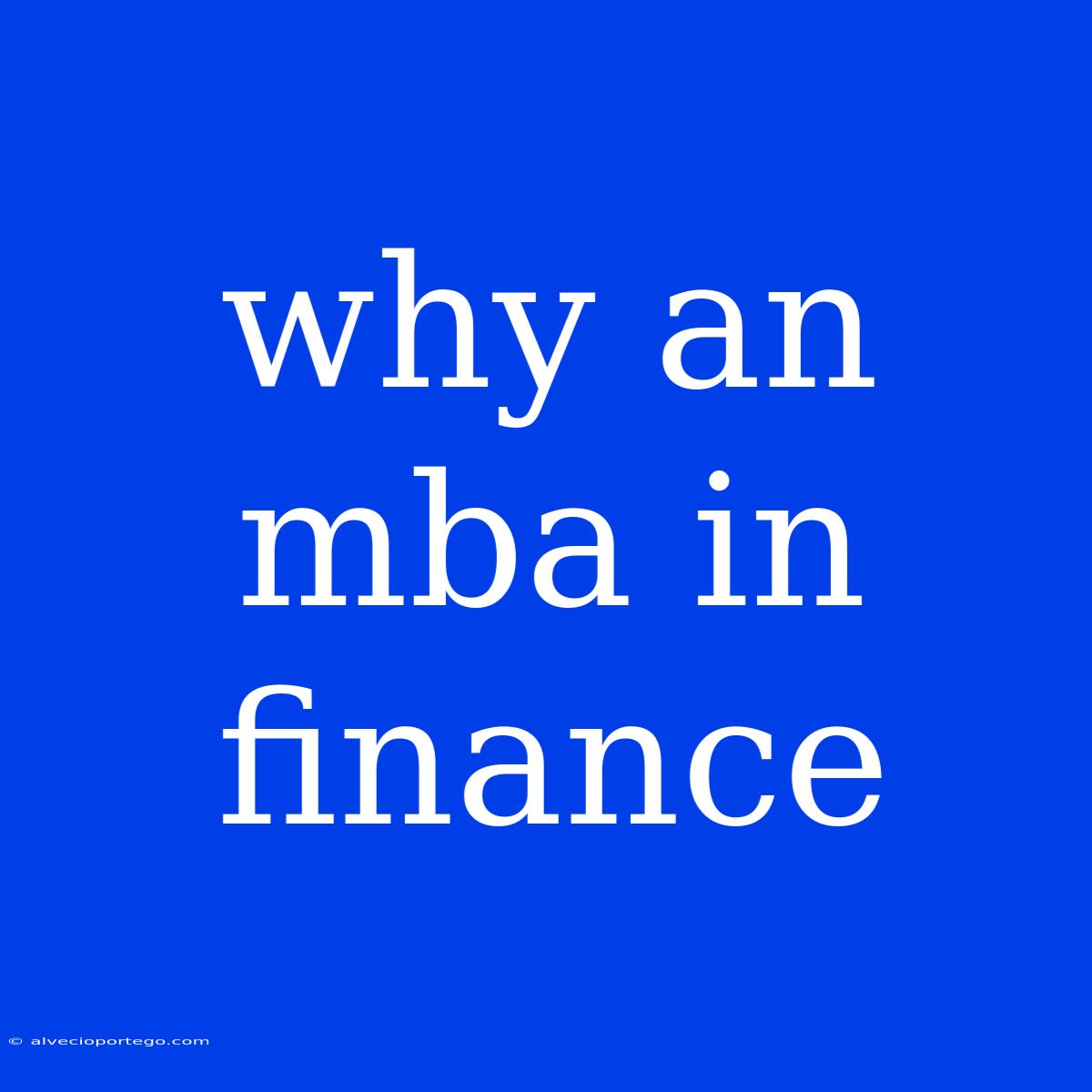 Why An Mba In Finance