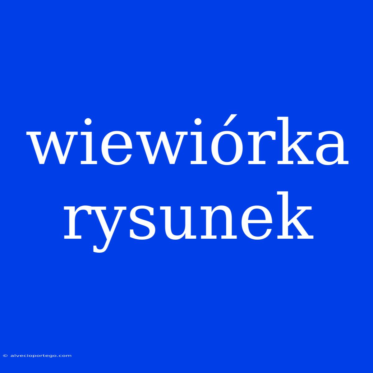 Wiewiórka Rysunek