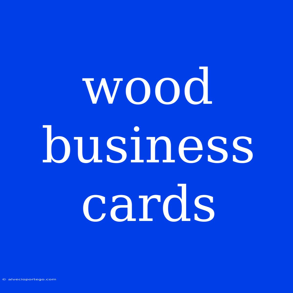 Wood Business Cards