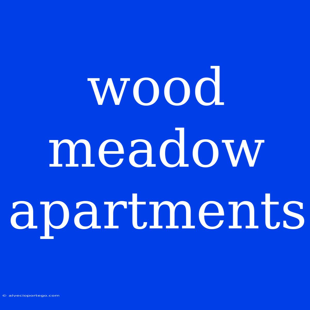 Wood Meadow Apartments