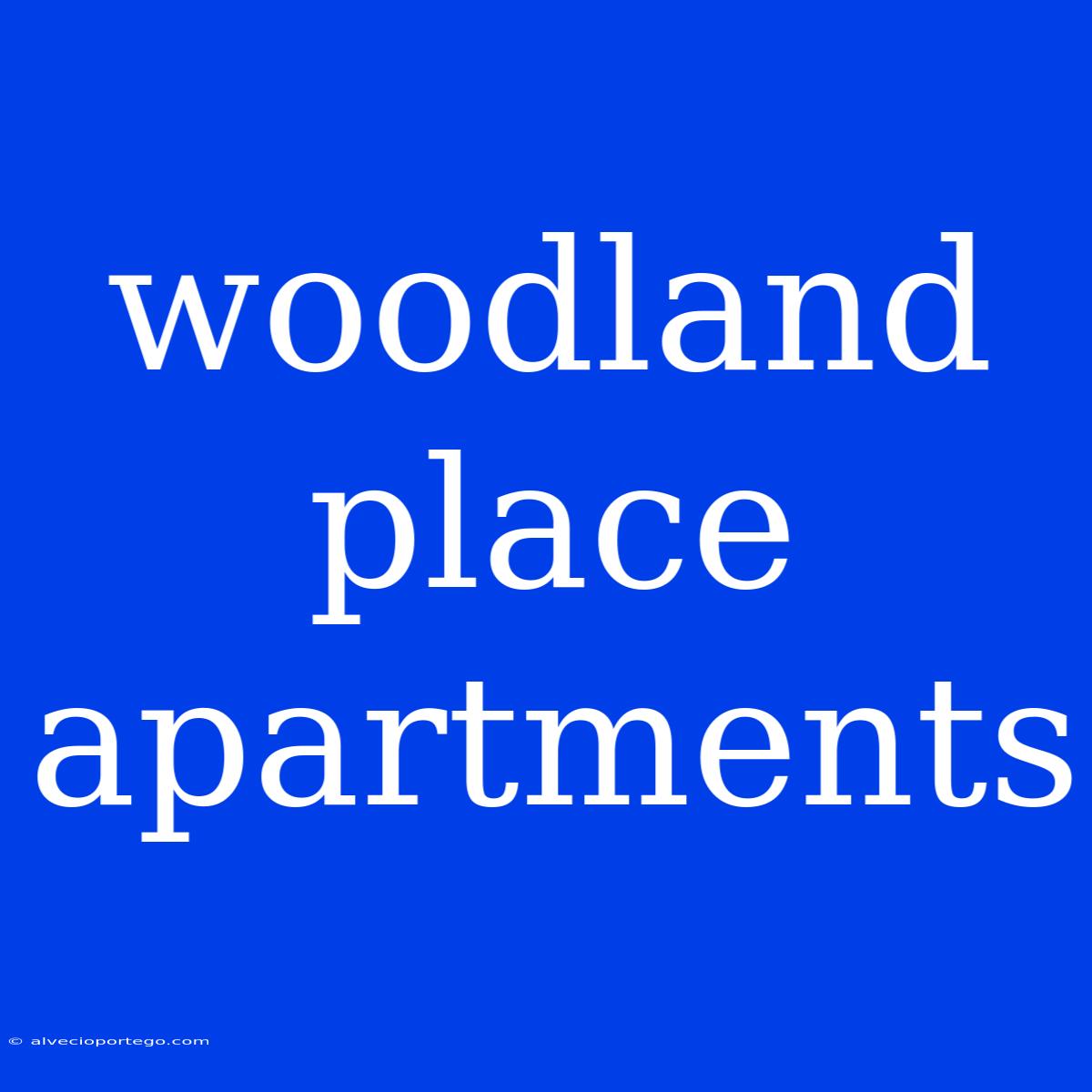 Woodland Place Apartments