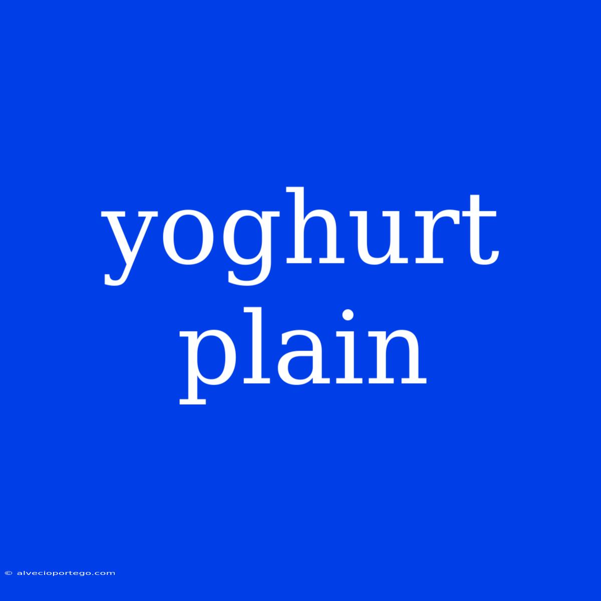 Yoghurt Plain