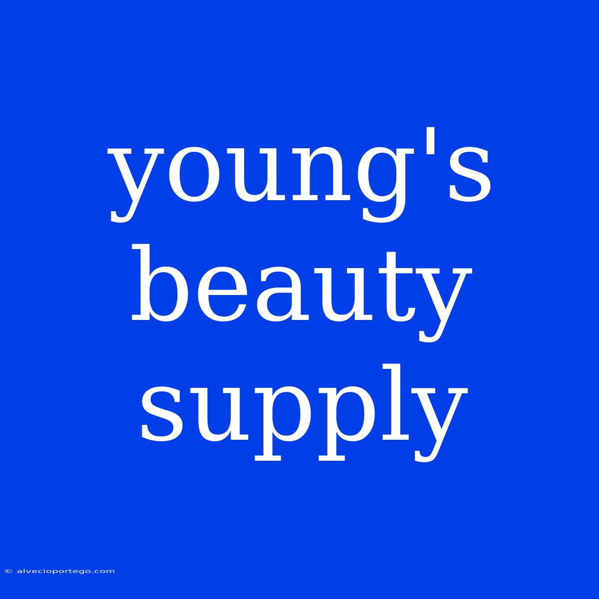 Young's Beauty Supply