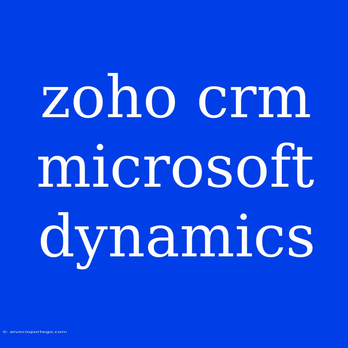 Zoho Crm Microsoft Dynamics