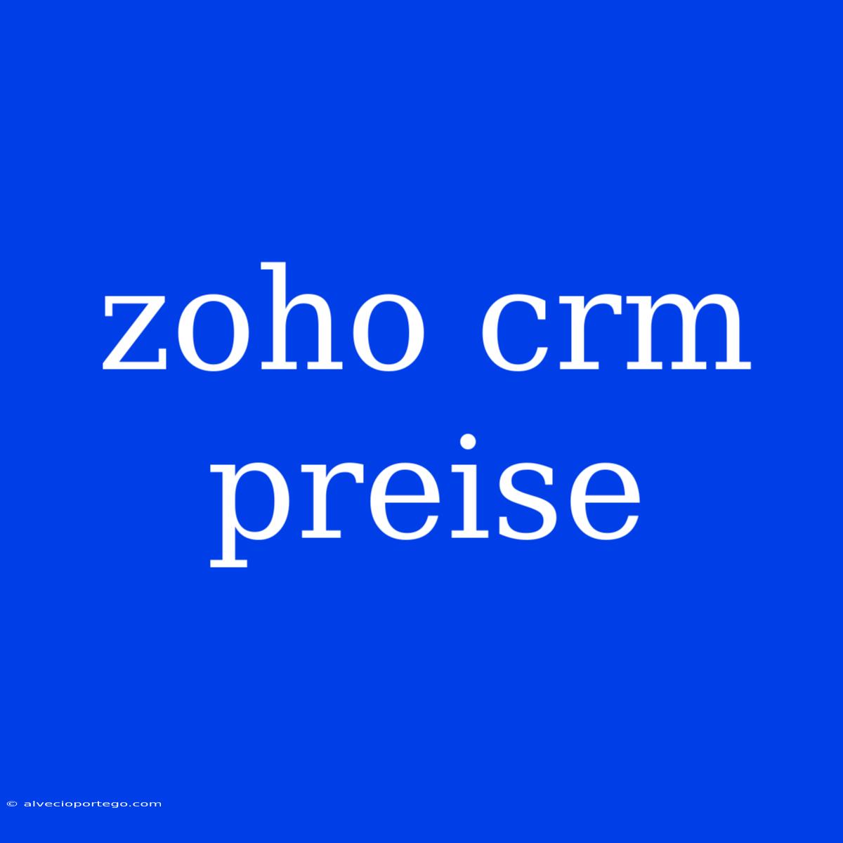 Zoho Crm Preise