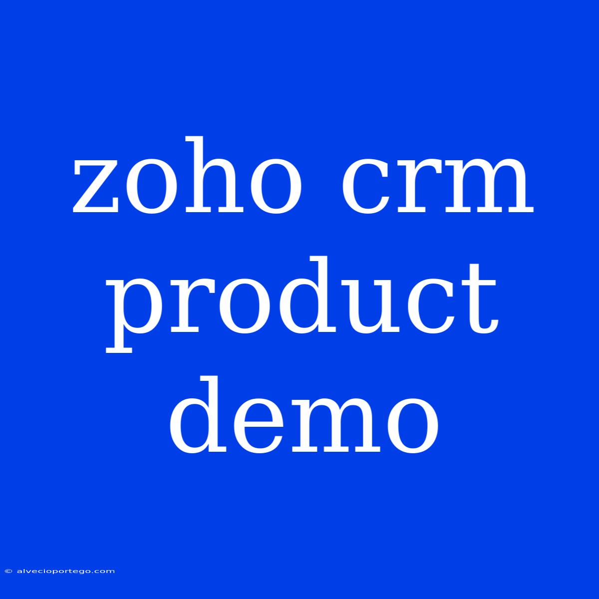 Zoho Crm Product Demo